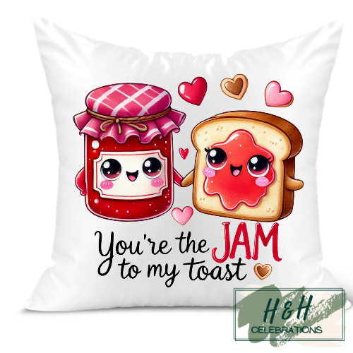You're The Jam To My Toast Cushion