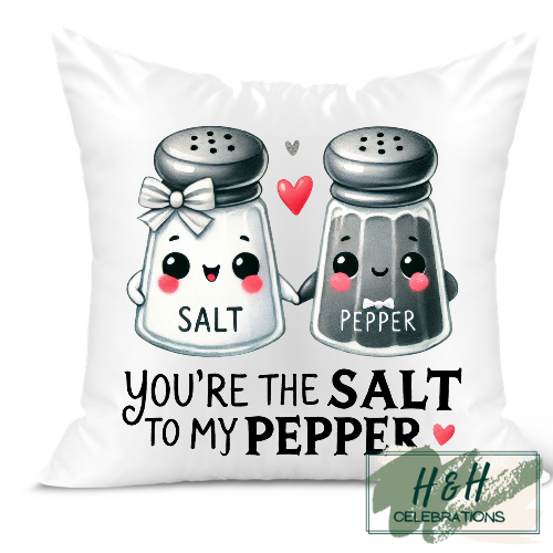 You're The Salt To My Pepper Cushion