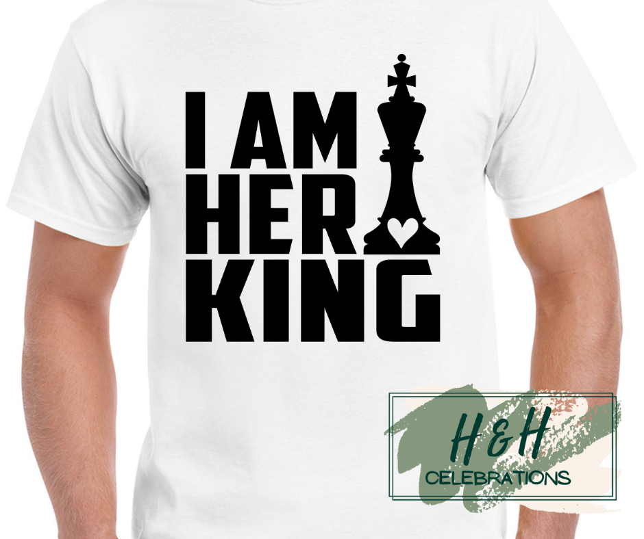 Mens I Am Her King T-Shirt - 15 Colours