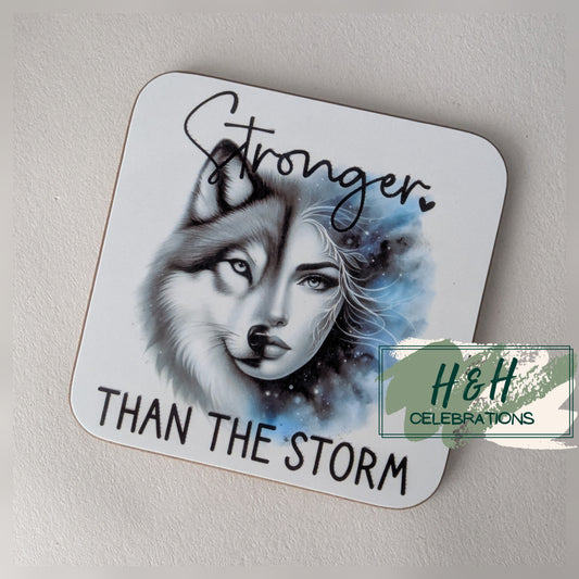 Stronger Than The Storm Wolf MDF Coaster