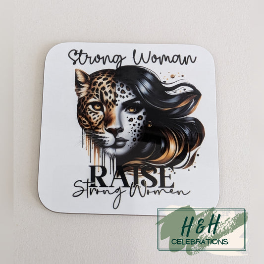 Strong Woman Raise Strong Women Leopard MDF Coaster