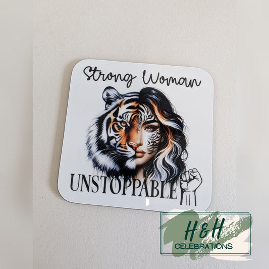 Strong Woman Unstoppable Tiger MDF Coaster